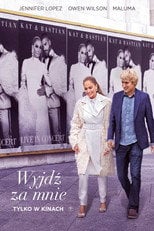 Wyjdź za mnie – informacje, obsada i gdzie obejrzeć online | eKino