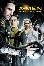 X-Men: Pierwsza klasa – informacje, obsada i gdzie obejrzeć online | eKino