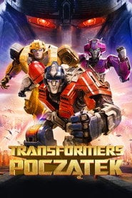 Transformers: Początek – informacje, obsada i gdzie obejrzeć online | eKino