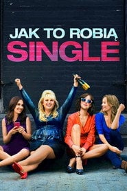 Jak to robią single – informacje, obsada i gdzie obejrzeć online | eKino
