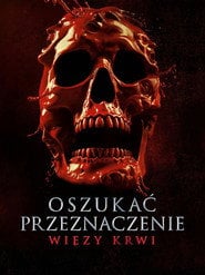 Oszukać przeznaczenie: Więzy krwi – informacje, obsada i gdzie obejrzeć online | eKino