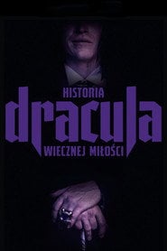 Dracula. Historia wiecznej miłości – informacje, obsada i gdzie obejrzeć online | eKino